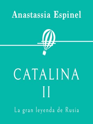 cover image of Catalina II. La gran leyenda de Rusia